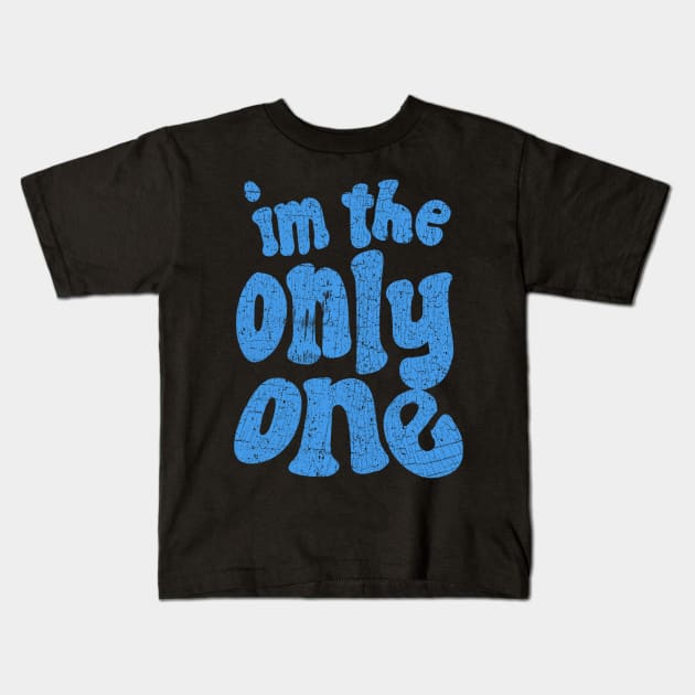 im the only one Kids T-Shirt by kaefshop